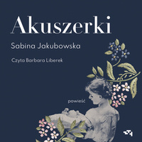 Akuszerki || AUDIOBOOK Akuszerki. Sabina Jakubowska