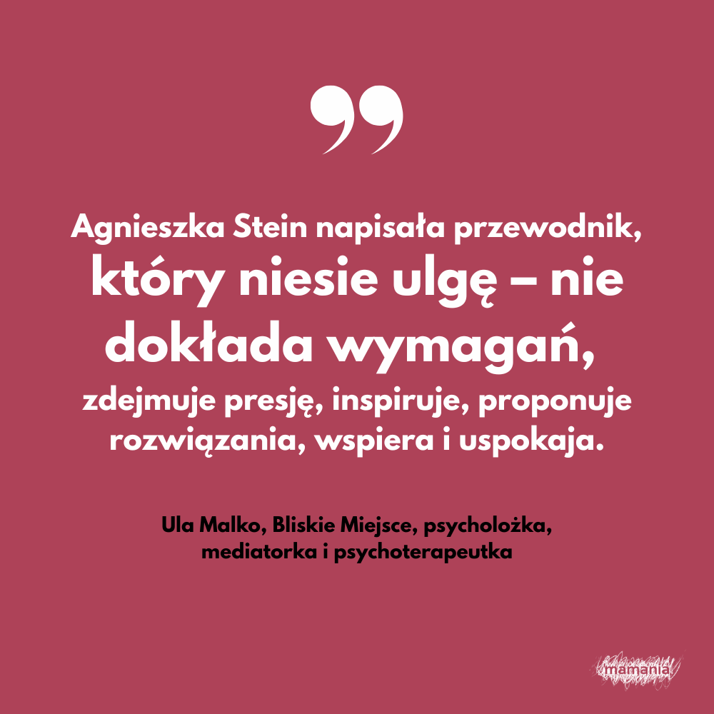 Zapowiedź. Rodzicielstwo bliskości. Jak budować bezpieczne relacje i dbać o dobrostan całej rodziny. Agnieszka Stein 4