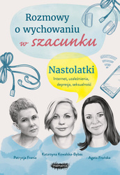 EBOOK Rozmowy o wychowaniu w szacunku. Nastolatki