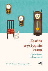 WYDANIE SPECJALNE: Zanim wystygnie kawa. Tom 2. Opowieści z kawiarni.