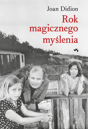 Rok magicznego myślenia Joan Didion