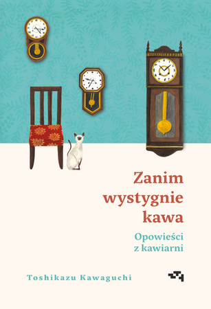 Zanim wystygnie kawa. Tom 2. Opowieści z kawiarni.