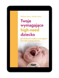 EBOOK Twoje wymagające HIGH-NEED dziecko