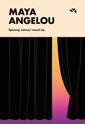 OUTLET Śpiewaj, tańcuj i wesel się. Maya Angelou