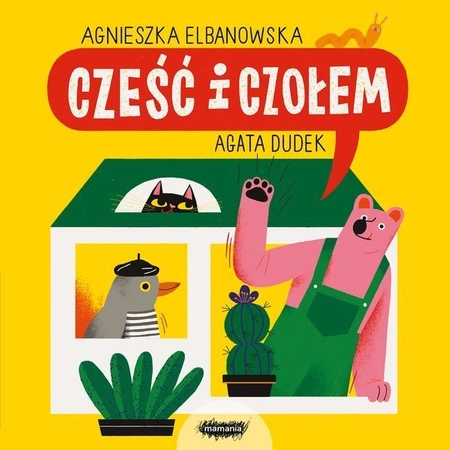 Cześć i czołem. Agnieszka Elbanowska