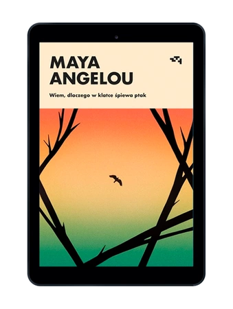 EBOOK Wiem, dlaczego w klatce śpiewa ptak. Maya Angelou