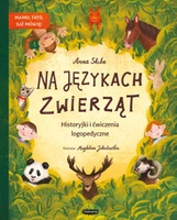 Na językach zwierząt. Historyjki logopedyczne