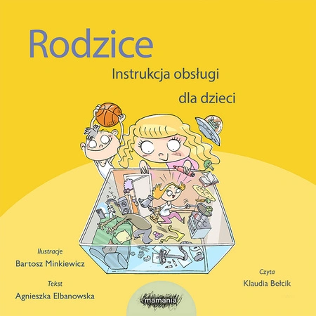 AUDIOBOOK Rodzice. Instrukcja obsługi dla dzieci. Agnieszka Elbanowska