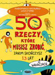 50 rzeczy, które musisz zrobić, zanim skończysz 13 lat. Na wakacjach. Pierdomenico Baccalario