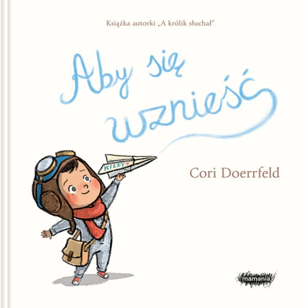 Aby się wznieść. Cori Doerrfeld