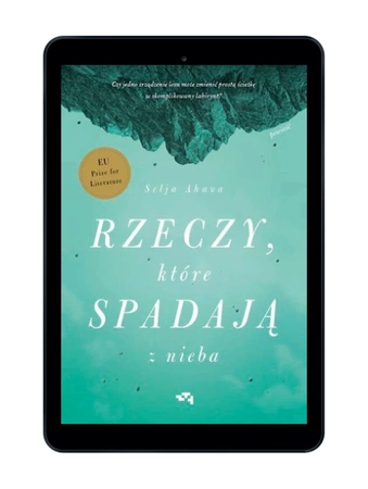 EBOOK Rzeczy,  które spadają z nieba. Selja Ahava