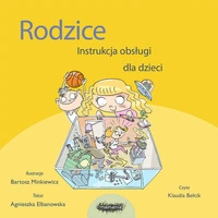 AUDIOBOOK Rodzice. Instrukcja obsługi dla dzieci