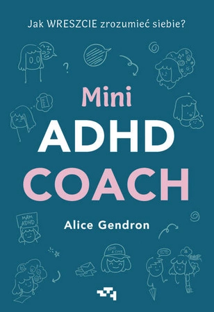 EBOOK  Mini ADHD Coach. Alice Gendron