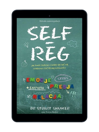 EBOOK SELF-REG. Stuart Shanker, Teresa Barker