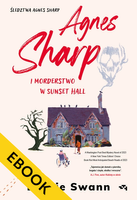 EBOOK Agnes Sharp i morderstwo w Sunset Hall