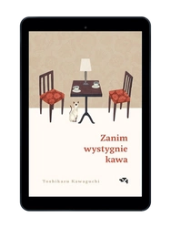 EBOOK Zanim wystygnie kawa. Toshikazu Kawaguchi