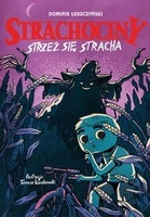 Strachociny. Strzeż się stracha