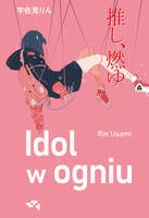 Idol w ogniu. Rin Usami