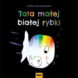 OUTLET Tata małej białej rybki. Guido van Genechten