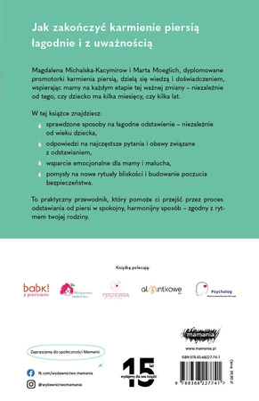 EBOOK. Odstawienie od piersi. Świadomie, bez stresu, w zgodzie ze sobą i dzieckiem. Magdalena Michalska-Kacymirow, Marta Moeglich