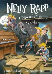 Nelly Rapp i nawiedzona szkoła. Martin Widmark