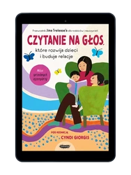 EBOOK Czytanie na głos, które rozwija dzieci i buduje relacje. Przewodnik Jima Trelease’a dla rodziców i nauczycieli