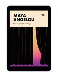 EBOOK Śpiewaj, tańcuj i wesel się. Maya Angelou