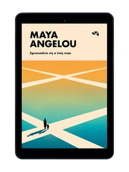 EBOOK Zgromadźcie się w imię moje. Maya Angelou