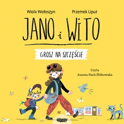 AUDIOBOOK Grosz na szczęście. Jano i Wito uczą mówić SZ
