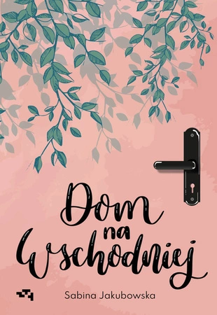 EBOOK Dom na Wschodniej. Sabina Jakubowska