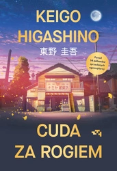 Zapowiedź. Cuda za rogiem. Keigo Higashino