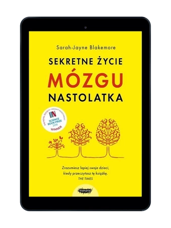 EBOOK Sekretne życie mózgu nastolatka. Sarah-Jayne Blakemore