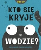 Kto się kryje w wodzie? Eryl Norris, Andy Mansfield