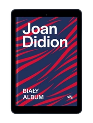 EBOOK Biały album. Joan Didion