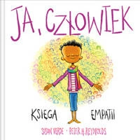 Ja, człowiek. Księga empatii.