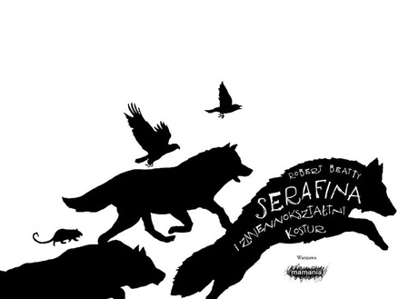 Serafina i zmiennokształtny kostur. Robert Beatty