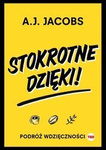 Stokrotne dzięki. Podróż wdzięczności (TED). A.J. Jacobs