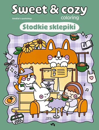 Zapowiedź. Słodkie sklepiki. Sweet & cozy coloring