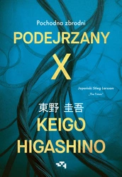 Podejrzany X. Pochodna zbrodni. Keigo Higashino
