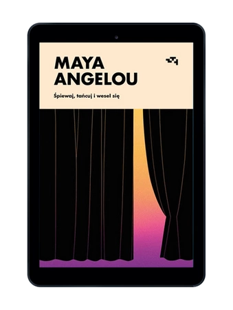 EBOOK Śpiewaj, tańcuj i wesel się. Maya Angelou