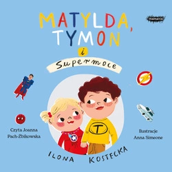 AUDIOBOOK Matylda, Tymon i Supermoce