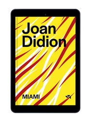 EBOOK Miami. Joan Didion