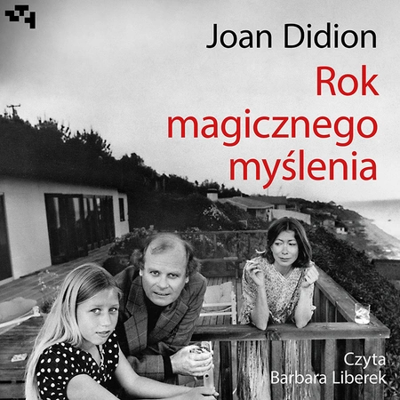 AUDIOBOOK Rok magicznego myślenia. Wyd. 2 Joan Didion