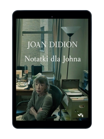 EBOOK Notatki dla Johna. Joan Didion
