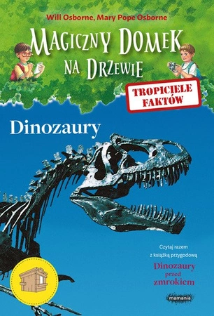 OUTLET Magiczny domek na drzewie. Tropiciele faktów. Dinozaury