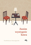 WYDANIE SPECJALNE Zanim wystygnie kawa. Toshikazu Kawaguchi