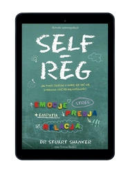 EBOOK SELF-REG. Stuart Shanker, Teresa Barker