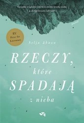Rzeczy,  które spadają z nieba. Selja Ahava