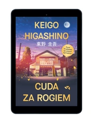 EBOOK Cuda za rogiem. Keigo Higashino