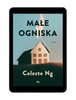 EBOOK Małe ogniska. Celeste Ng